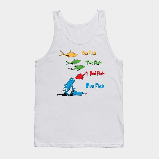 One Fish Two Fish Red Fish Blue Fish Reading Day Tank Top by John white